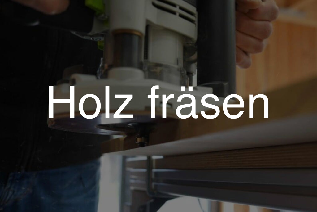 Holz fräsen